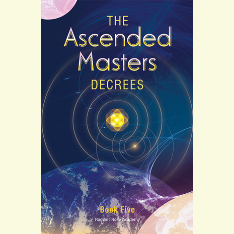 Ascended Masters Decrees Vol