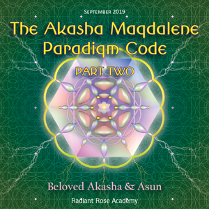 Akasha Magdalene Paradigm Code, Part 2 » Academy Programs, Recent Programs  » Radiant Rose Academy