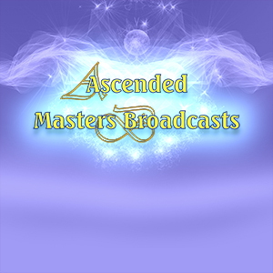Ascended Masters Broadcast