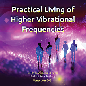 we_2023_09_Practical-Living-Higher-Vib-Frequencies