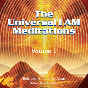 The Universal I AM Meditations Vol 1