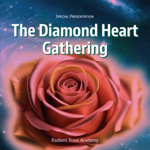 The Diamond Heart Gathering